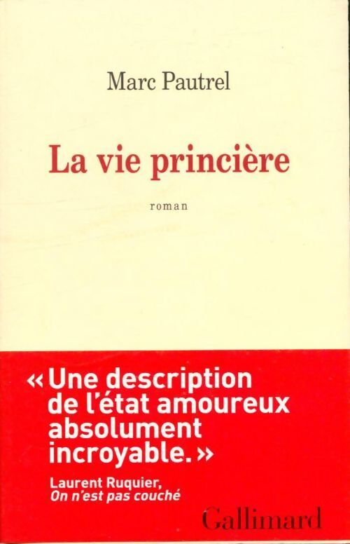 La vie princière - Marc Pautrel - Livre