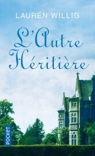 L'autre héritière - Lauren Willig - Livre