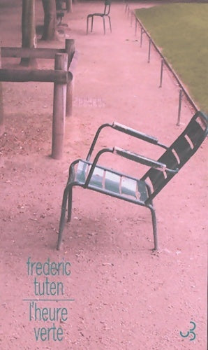 L'heure verte - Frederic Tuten - Livre