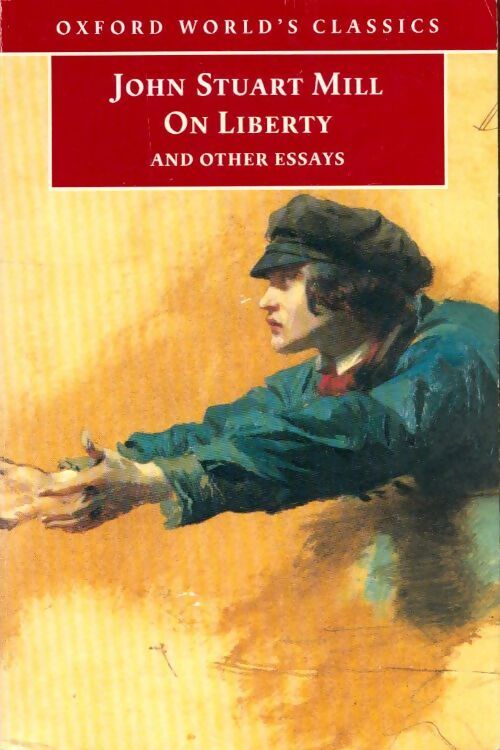 On liberty and other essays - John Stuart Mill - Livre