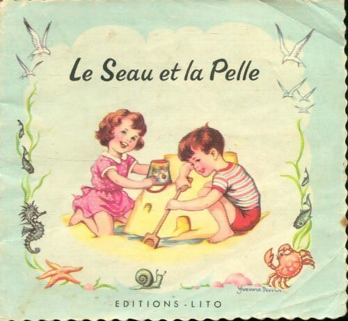 Le seau et la pelle - Yvonne Perrin - Livre