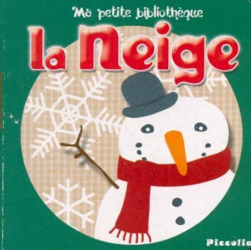 La neige - Inconnu - Livre
