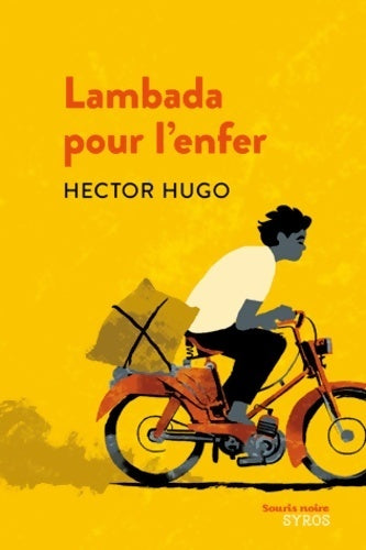 Lambada pour l'enfer - Hector Hugo - Livre