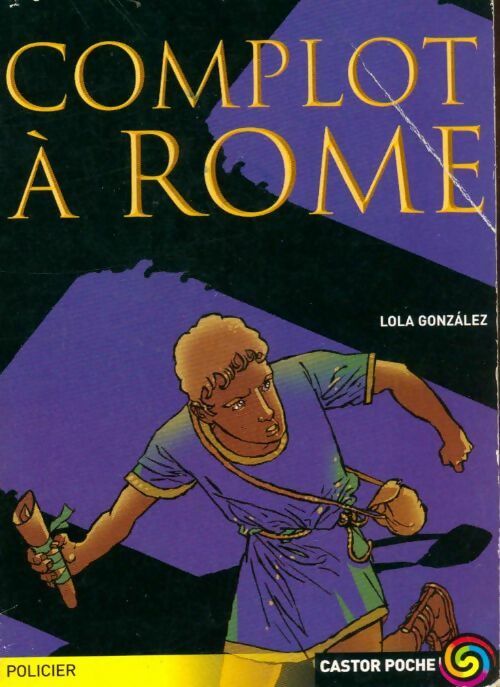 Complot à Rome - Lola Gonzalez - Livre
