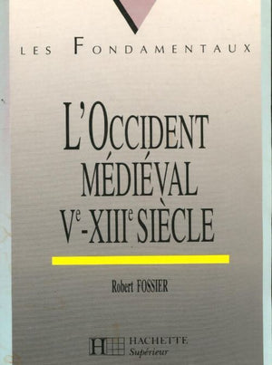 L'occident médiéval Ve-XIIIe siècle