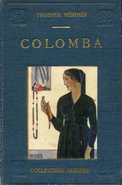 Colomba / Mateo Falcone / L'enlèvement de la Redoute - Prosper Mérimée - Livre