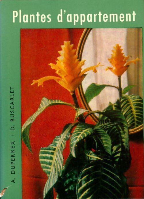 Plantes d'appartement - A Duperrex - Livre