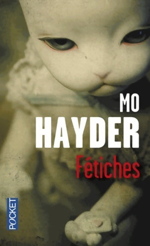 Fétiches - Mo Hayder - Livre