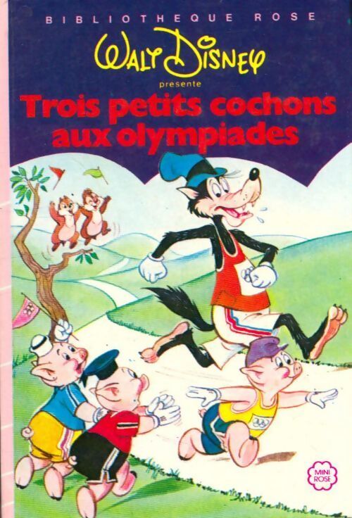 Les trois petits cochons aux olympiades - Thierry Séchan, Walt Disney - Livre