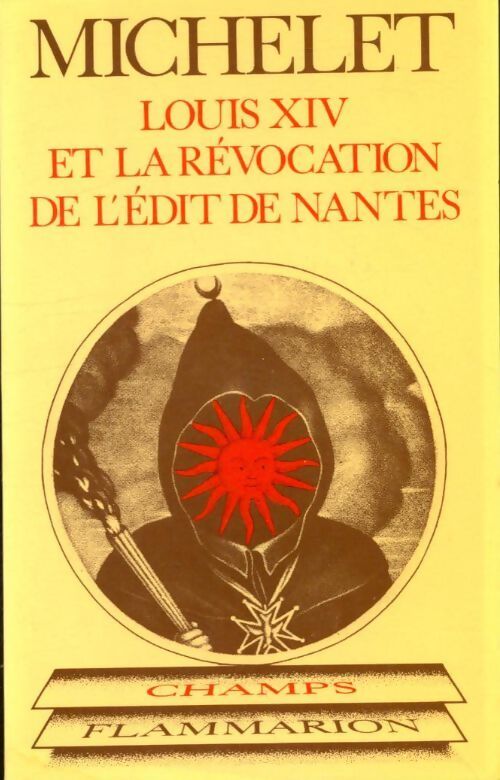Louis XIV et la révocation de l'édit de Nantes - Jules Michelet - Livre