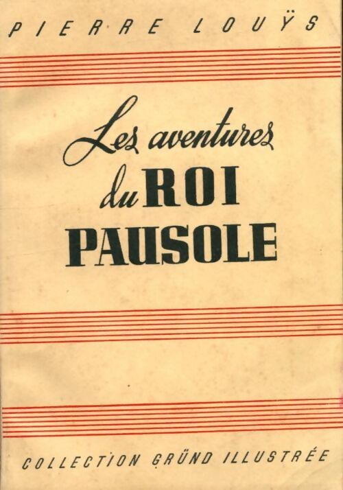 Les aventures du roi Pausole - Pierre Louÿs - Livre