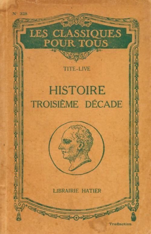 Histoire romaine 3e décade extraits - Tite-Live - Livre