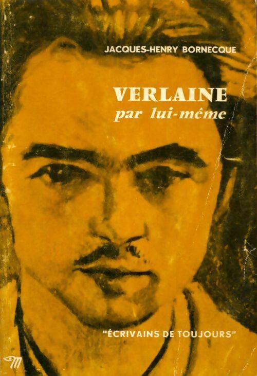 Verlaine par lui-même - Jacques-Henry Bornecque - Livre