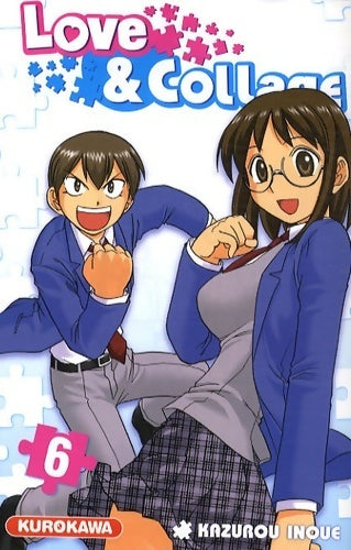 Love & collage Tome VI - Kazuro Inoue - Livre