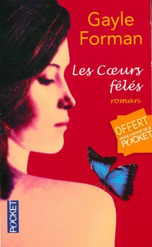 Les coeurs fêlés - Gayle Forman - Livre