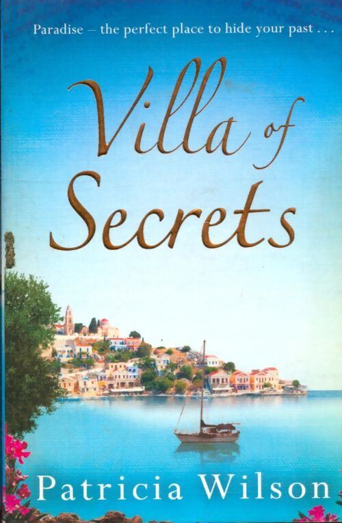 Villa of secrets - Patricia Wilson - Livre