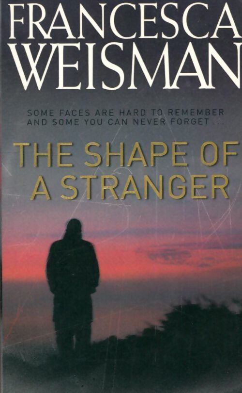 The shape of a stranger - Francesca Weisman - Livre