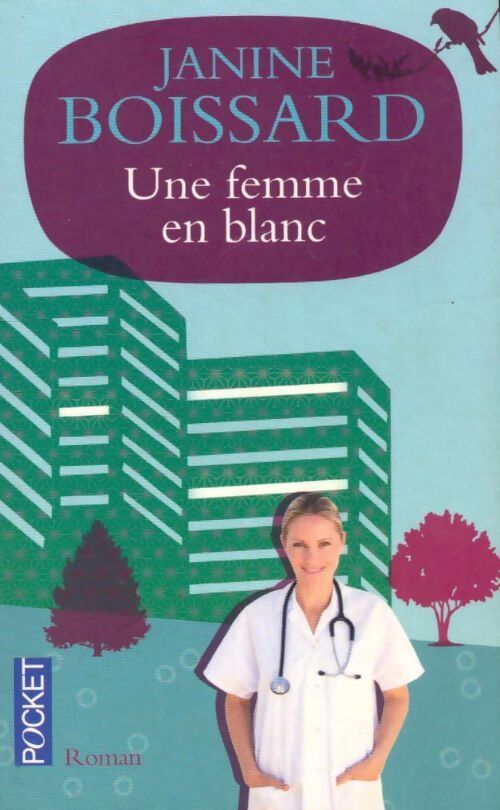 Une femme en blanc - Janine Boissard - Livre