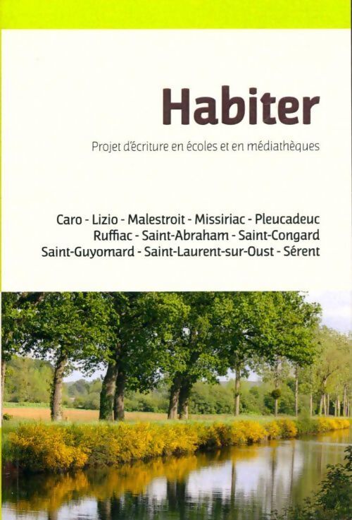 Habiter de l'Oust à Brocéliande - Collectif - Livre