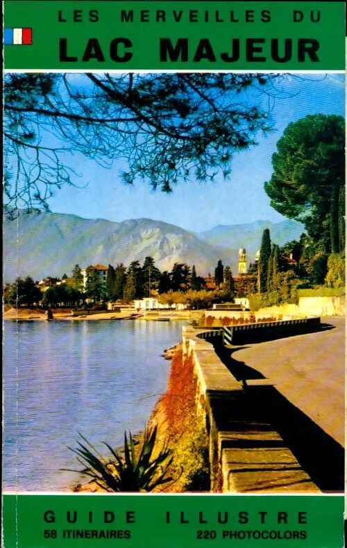 Les merveilles du lac majeur. Guide touristique - Collectif - Livre