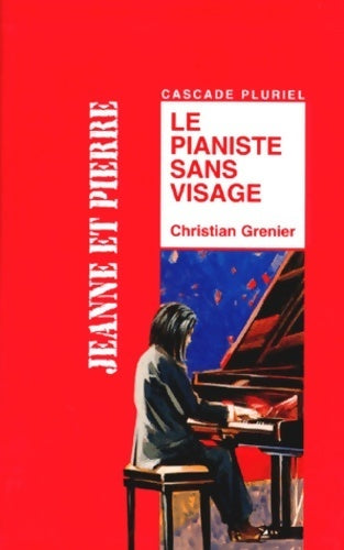 Le pianiste sans visage - Christian Grenier - Livre