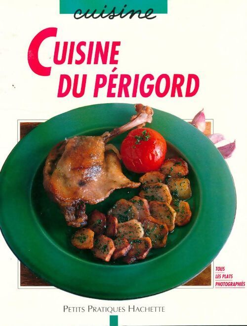 Cuisine du Périgord - Minouche Pastier - Livre