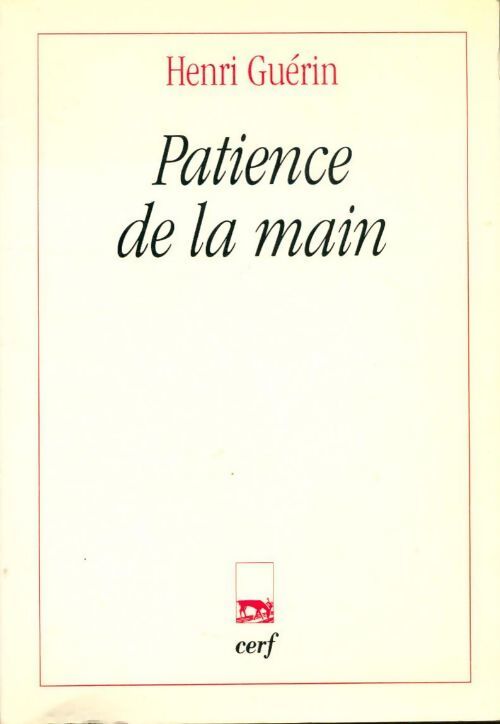 Patience de la main - Henri Guérin - Livre