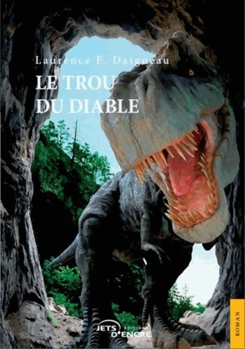 Le trou du diable - Laurence F. Daigneau - Livre