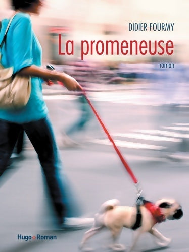 La promeneuse - Didier Fourmy - Livre