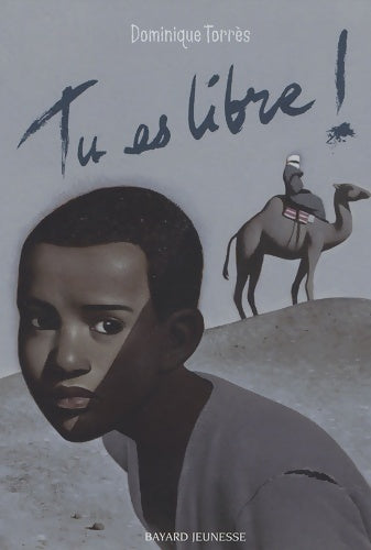 Tu es libre ! - Dominique Torrès - Livre