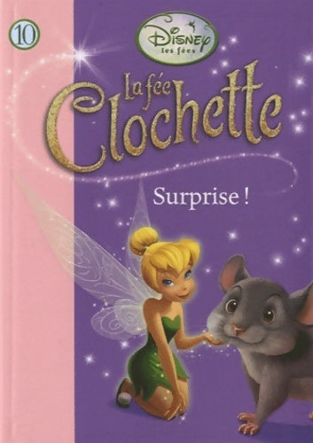 La fée clochette : Surprise ! - Walt Disney - Livre