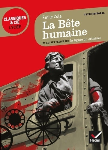 La bête humaine - Emile Zola - Livre