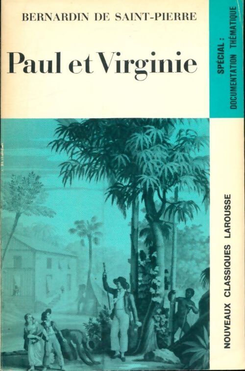 Paul et Virginie (extraits) - Jacques-Henri Bernardin de Saint Pierre - Livre