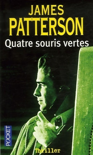 Quatre souris vertes - James Patterson - Livre
