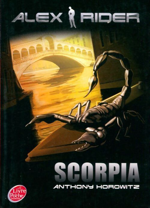 Les aventures d'Alex Rider Tome V : Scorpia - Anthony Horowitz - Livre
