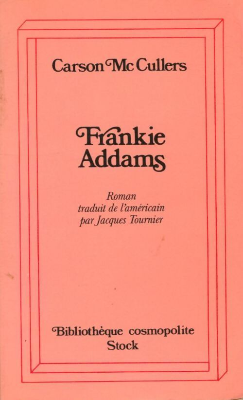 Frankie Addams - Carson McCullers - Livre