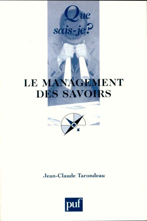 Le management des savoirs - Jean-Claude Tarondeau - Livre