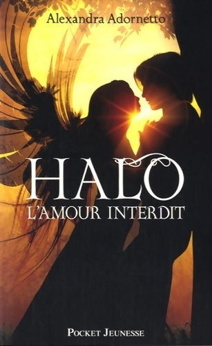 Halo l'amour interdit  - Alexandra Adornetto - Livre