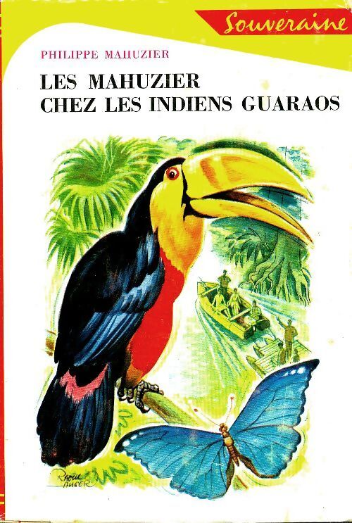 Les Mahuzier chez les indiens Guaraos - Philippe Mahuzier - Livre
