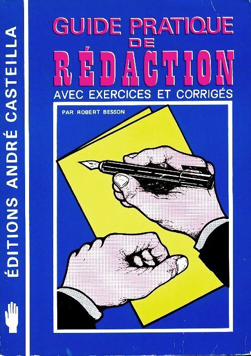 Guide pratique de rédaction - Robert Besson - Livre