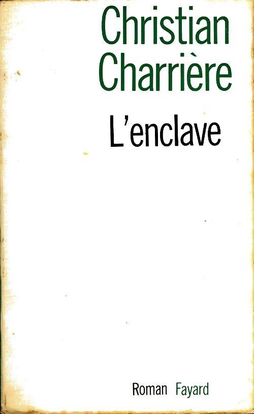L'enclave - Christian Charrière - Livre