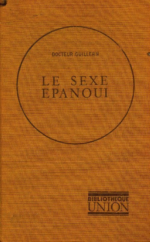 Le sexe épanoui - Émile Guillerm - Livre