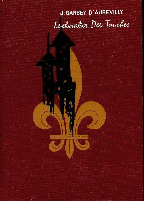 Le chevalier des Touches - Jules Barbey D'Aurevilly - Livre