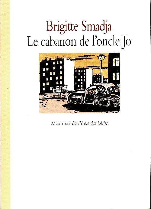 Le cabanon de l'oncle Jo - Brigitte Smadja - Livre
