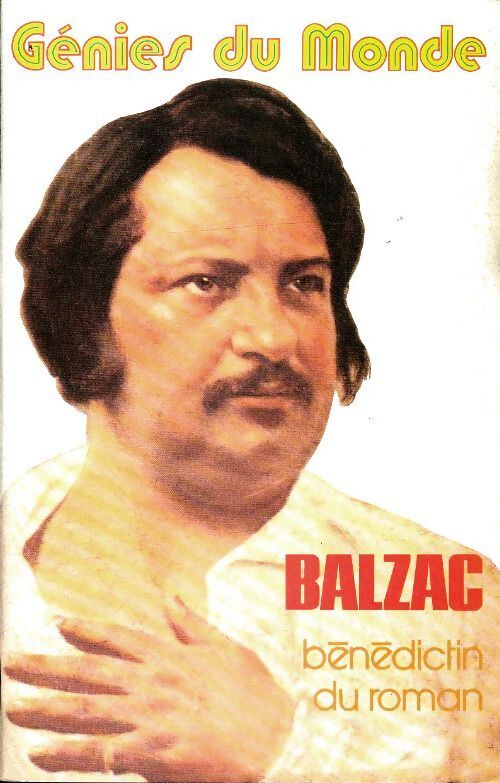 Balzac : Le bénédictin du roman - Collectif - Livre