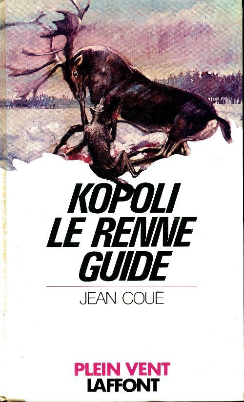 Kopoli, le renne guide - Jean Coué - Livre