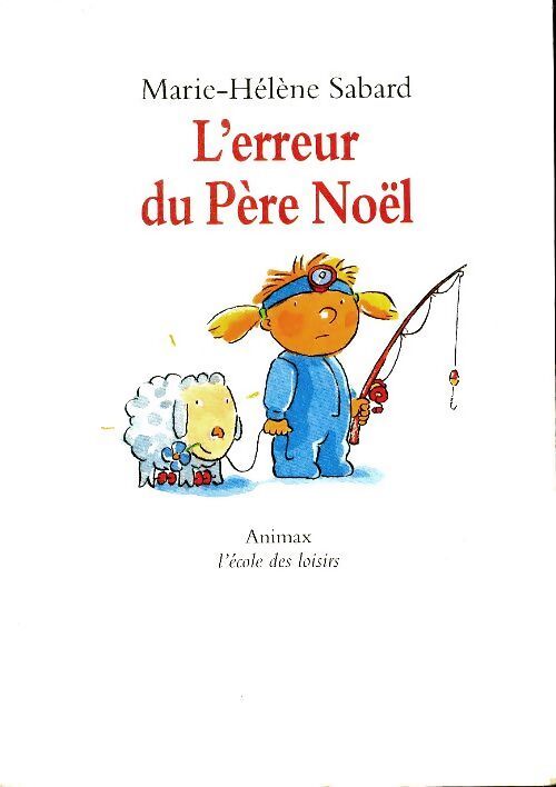 L'erreur du Père Noël - Marie-Hélène Sabard - Livre