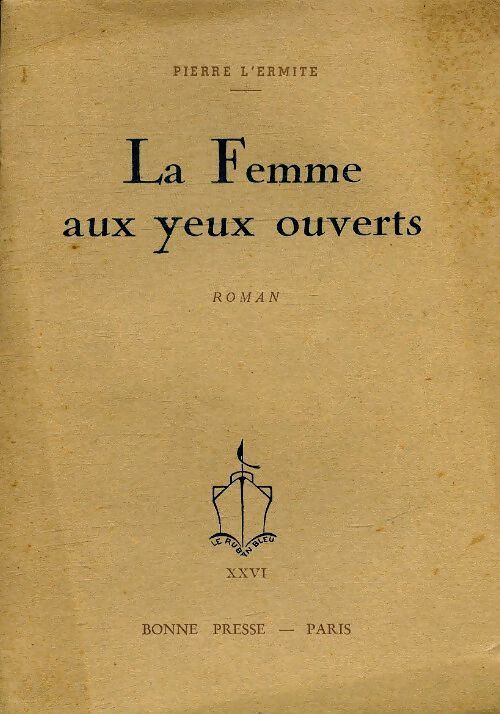 La femme aux yeux ouverts - Pierre L'Ermite - Livre