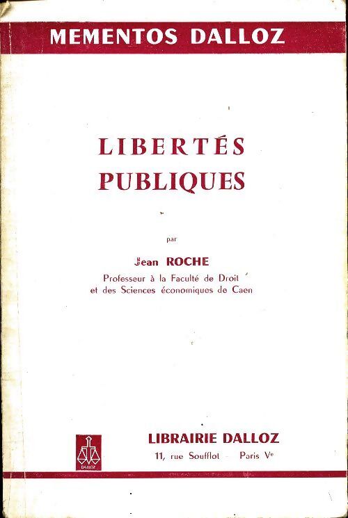 Libertés publiques - Jean* Roche - Livre