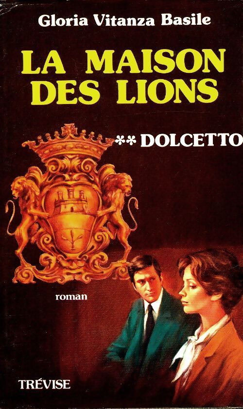 La maison des lions Tome II : Dolcetto - Gloria Vitanza Basile - Livre